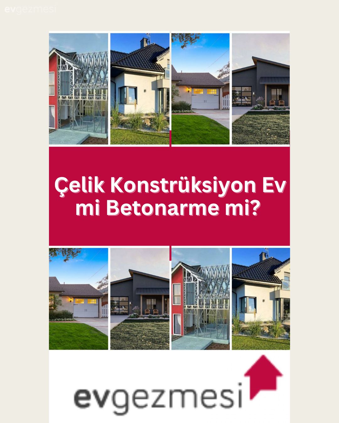Çelik Konstrüksiyon Ev mi Betonarme mi? 