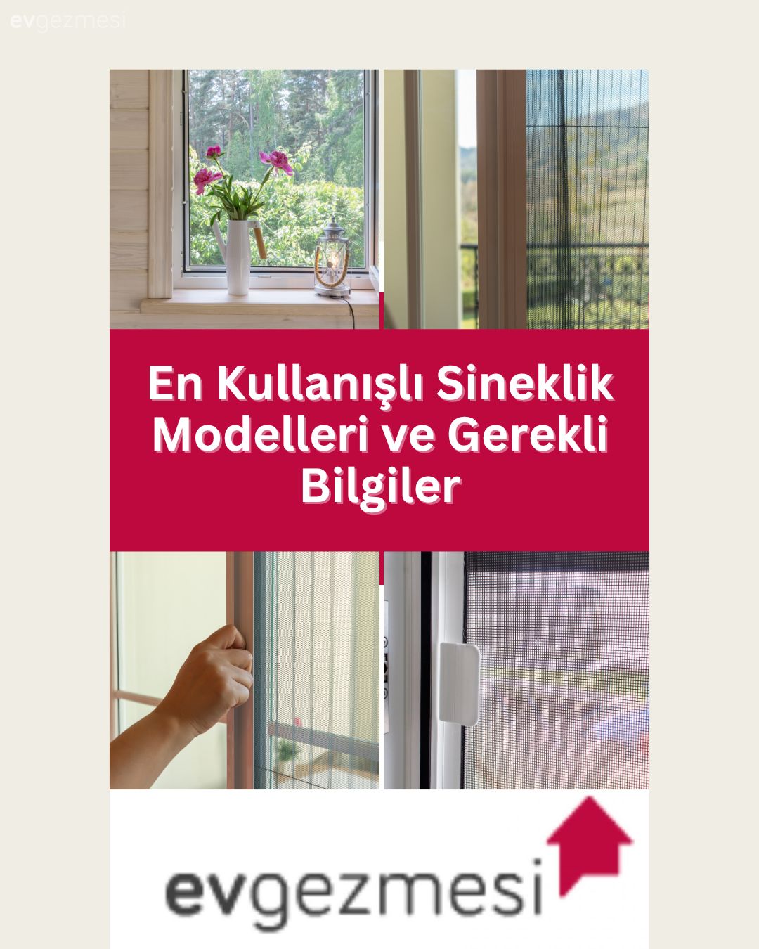 En Kullanışlı Sineklik Modelleri ve Gerekli Bilgiler