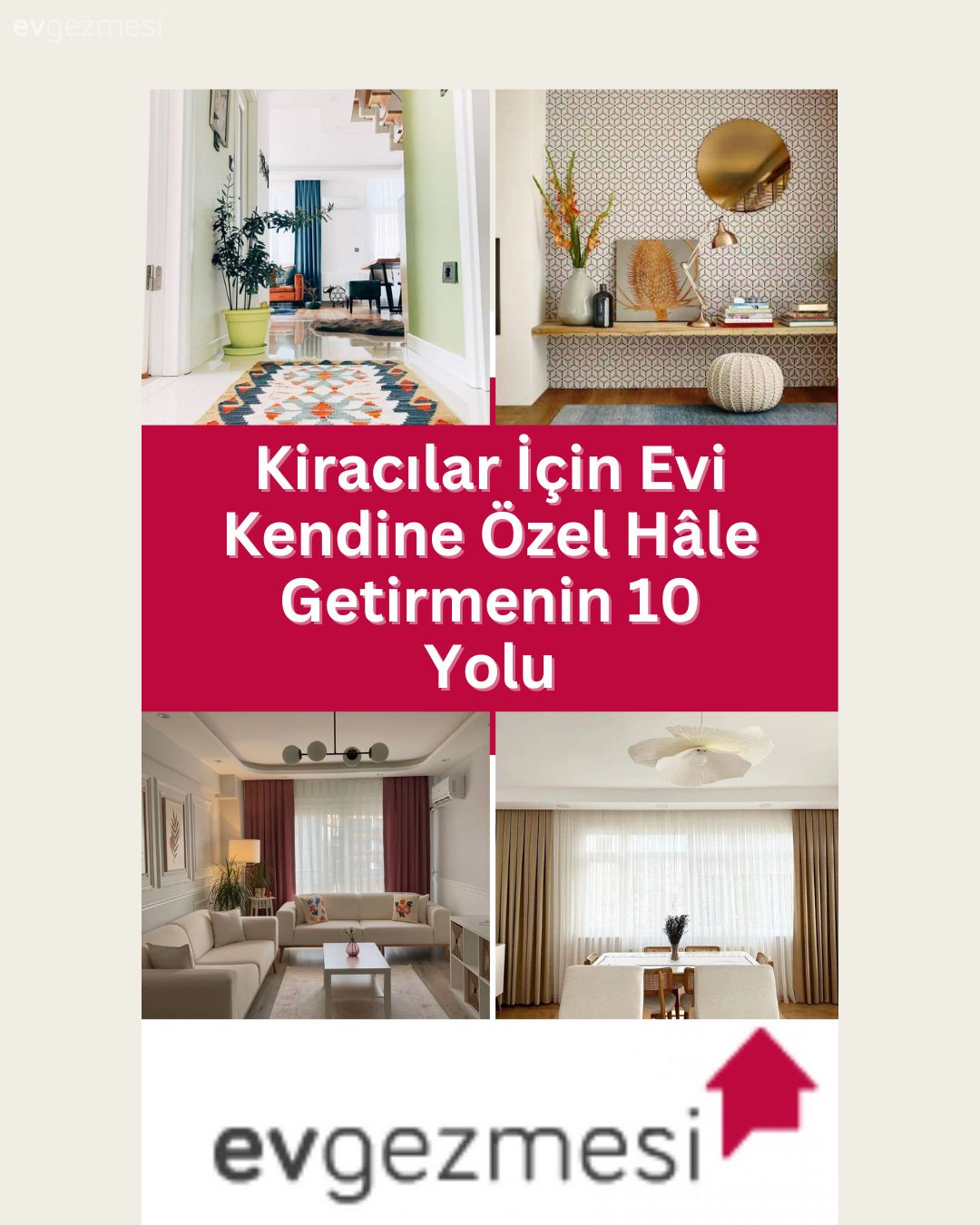Kiracılar İçin Evi Kendine Özel Hâle Getirmenin 10 Yolu