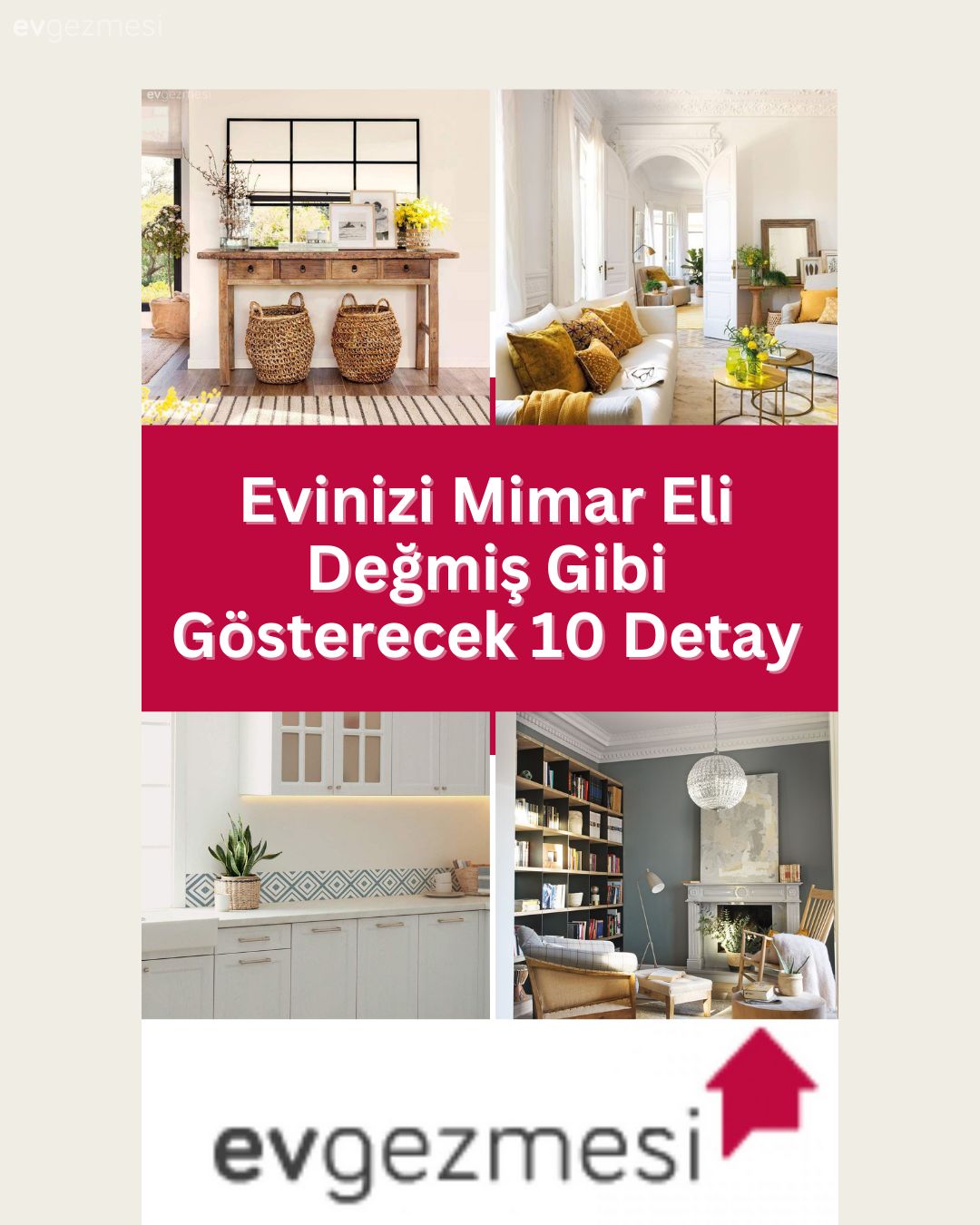 Evinizi Mimar Eli Değmiş Gibi Gösterecek 10 Detay