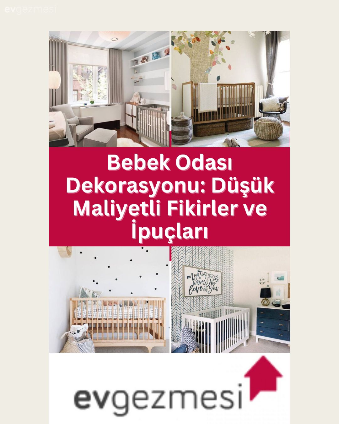 Bebek Odası Dekorasyonu: Düşük Maliyetli Fikirler ve İpuçları