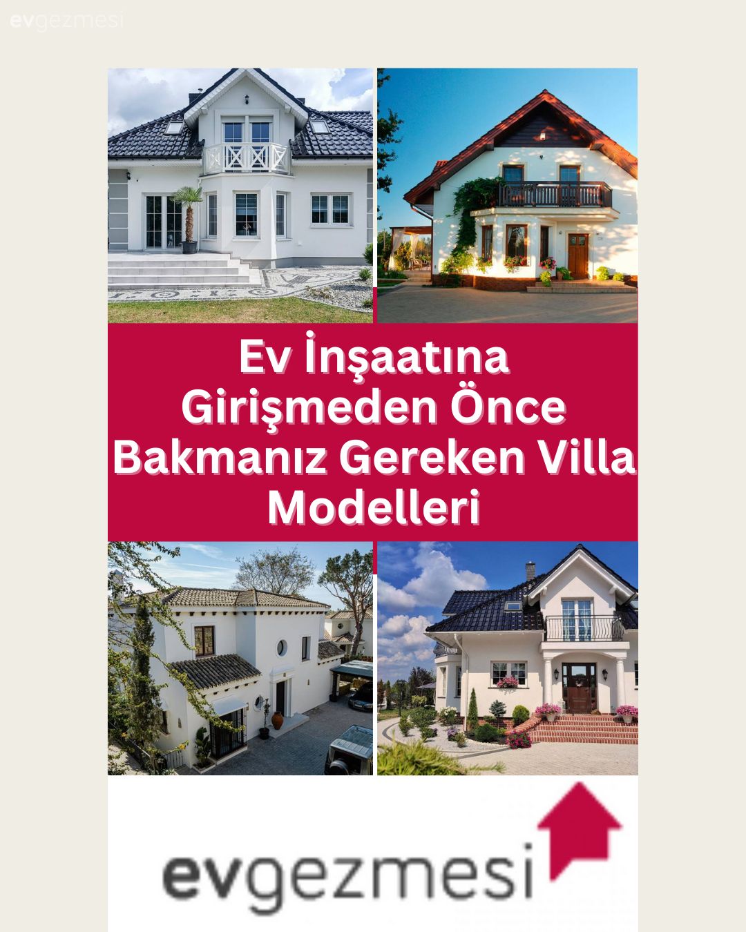 Ev İnşaatına Girişmeden Önce Bakmanız Gereken Villa Modelleri