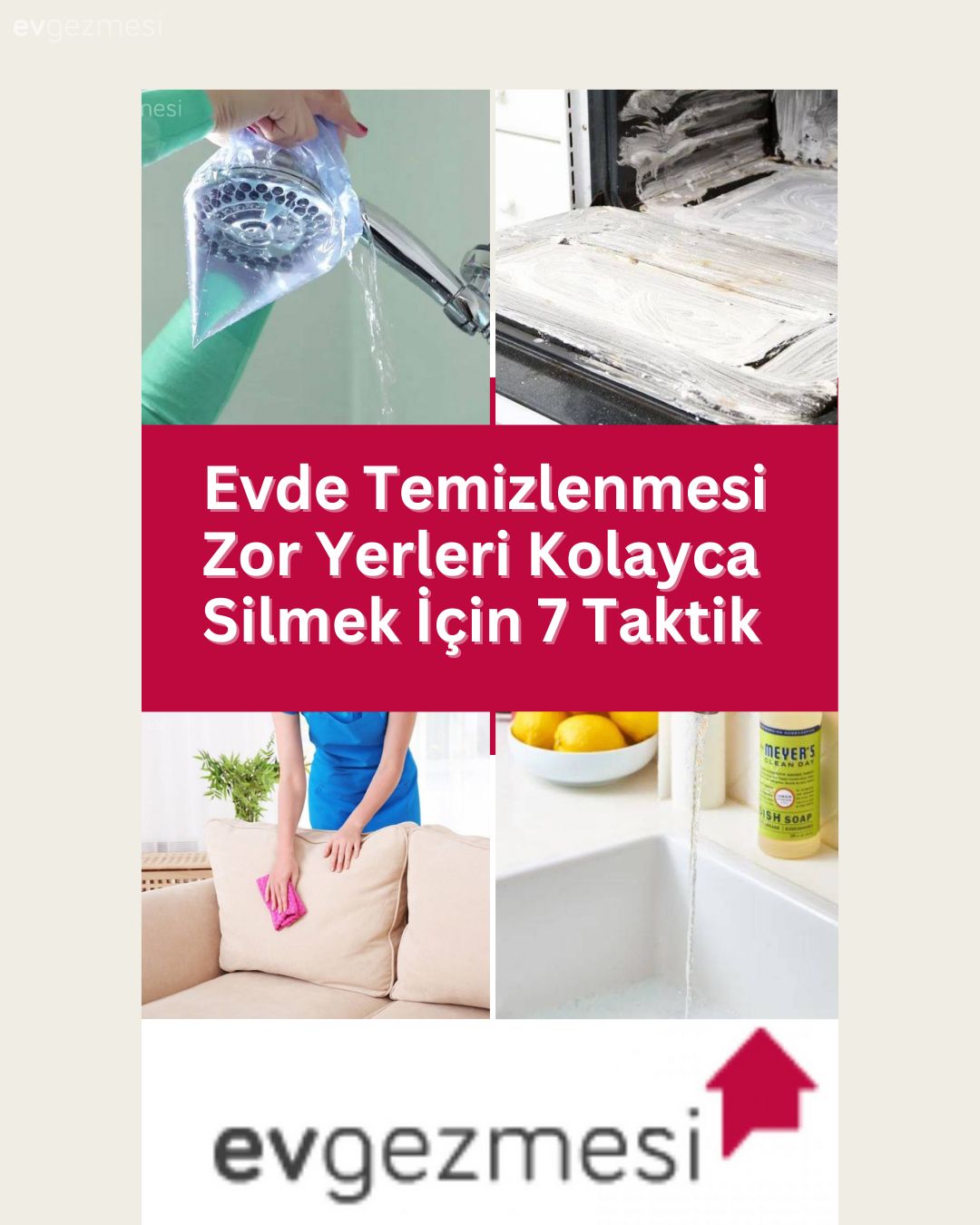 Evde Temizlenmesi Zor Yerleri Kolayca Silmek İçin 7 Taktik