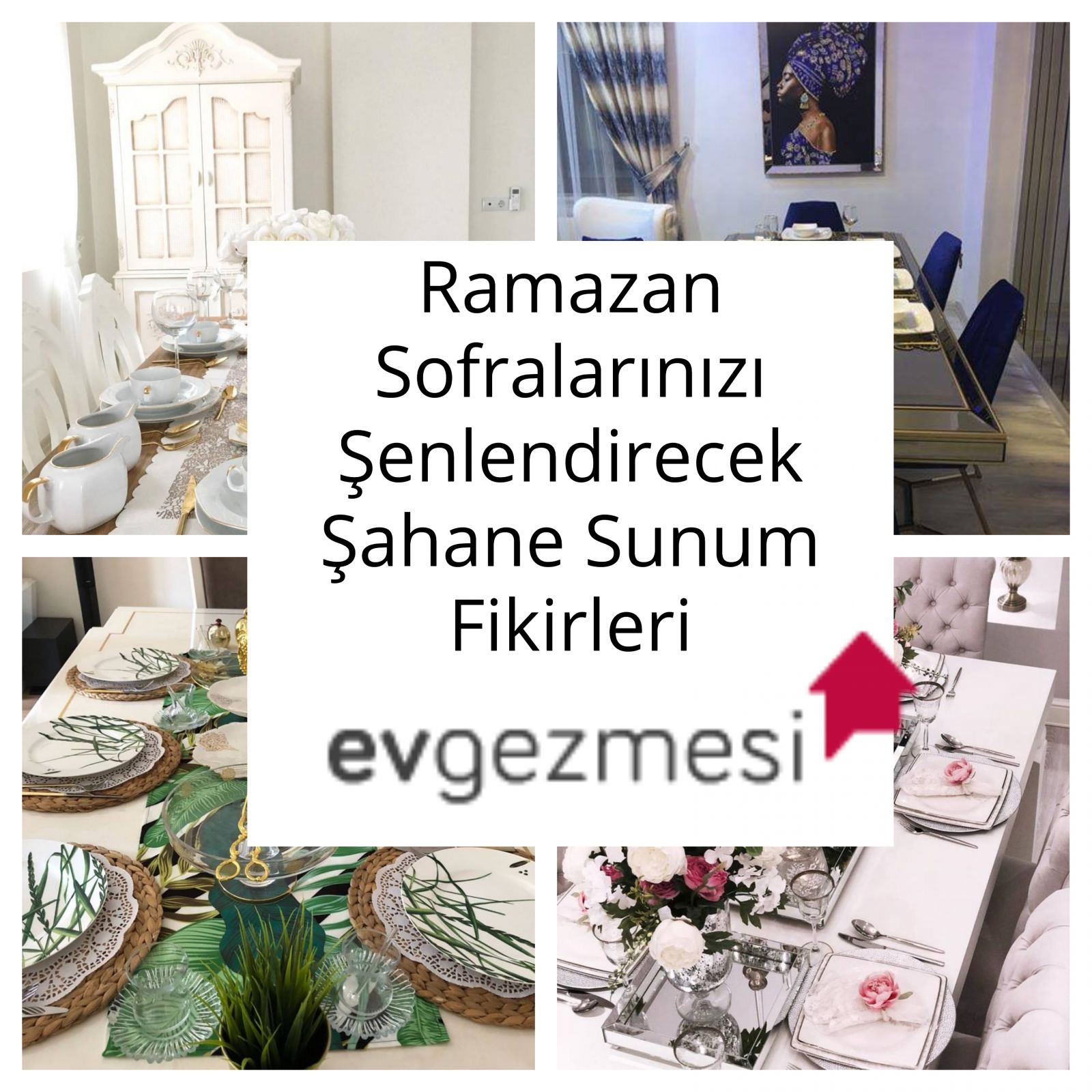 Ramazan Sofralarınızı Şenlendirecek Şahane Sunum Fikirleri