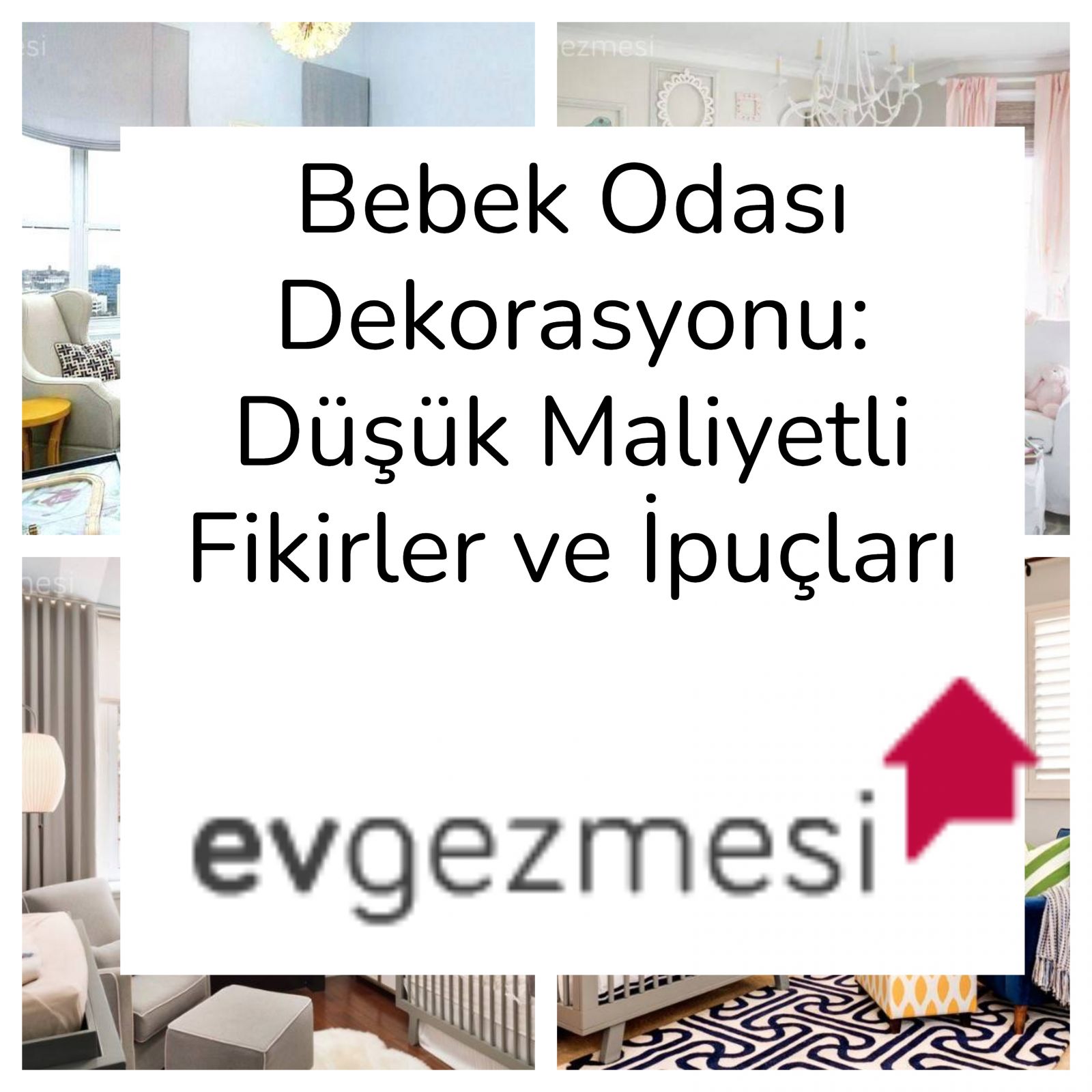 Bebek Odası Dekorasyonu: Düşük Maliyetli Fikirler ve İpuçları