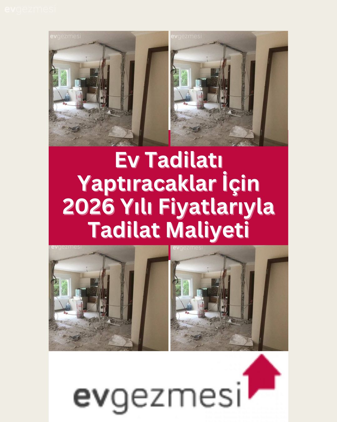 Ev Tadilatı Yaptıracaklar İçin  2026 Yılı Fiyatlarıyla Tadilat Maliyeti
