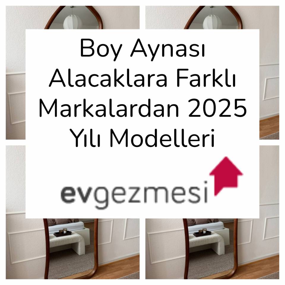 Boy Aynası Alacaklara Farklı Markalardan 2025 Yılı Modelleri