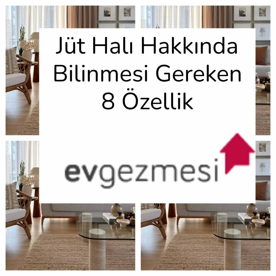 Jüt Halı Hakkında Bilinmesi Gereken 8 Özellik