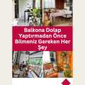 Balkona Dolap Yaptırmadan Önce Bilmeniz Gereken Her Şey