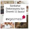 Sonbahar Dekorasyonu İçin Önemli 11 İpucu
