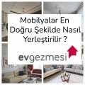 Mobilyalar En Doğru Şekilde Nasıl Yerleştirilir ?