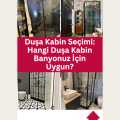 Duşa Kabin Seçimi: Hangi Duşa Kabin Banyonuz İçin Uygun?
