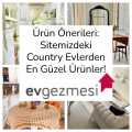 Ürün Önerileri: Sitemizdeki Country Evlerden En Güzel Ürünler!