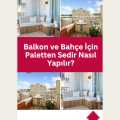 Balkon ve Bahçe İçin Paletten Sedir Nasıl Yapılır?
