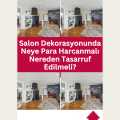 Salon Dekorasyonunda Neye Para Harcanmalı Nereden Tasarruf Edilmeli?