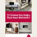 TV Ünitesi İçin Doğru Ölçü Nasıl Belirlenir?