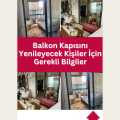 Balkon Kapısını Yenileyecek Kişiler İçin Gerekli Bilgiler
