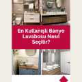 En Kullanışlı Banyo Lavabosu Nasıl Seçilir?
