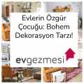 Evlerin Özgür Çocuğu: Bohem Dekorasyon Tarzı!