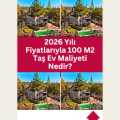 2026 Yılı Fiyatlarıyla 100 M2 Taş Ev Maliyeti Nedir?