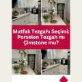 Mutfak Tezgahı Seçimi: Porselen Tezgah mı Çimstone mu?