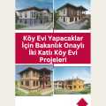 Köy Evi Yapacaklar İçin Bakanlık Onaylı İki Katlı Köy Evi Projeleri