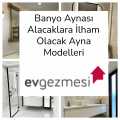 Banyo Aynası Alacaklara İlham Olacak Ayna Modelleri