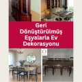 Geri Dönüştürülmüş Eşyalarla Ev Dekorasyonu