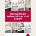 Mutfak İçin En Kullanışlı Eviye Nasıl Seçilir?