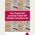 Vinil Parke Mi? Laminat Parke Mi? Detaylı Karşılaştırma