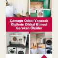 Çamaşır Odası Yapacak Kişilerin Dikkat Etmesi Gereken Ölçüler