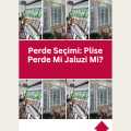 Perde Seçimi: Plise Perde Mi Jaluzi Mi?