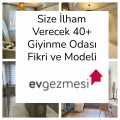 Size İlham Verecek 40+ Giyinme Odası Fikri ve Modeli