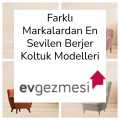 Farklı Markalardan En Sevilen Berjer Koltuk Modelleri