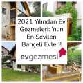 2021 Yılından Ev Gezmeleri: Yılın En Sevilen Bahçeli Evleri!