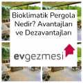 Bioklimatik Pergola Nedir? Avantajları ve Dezavantajları