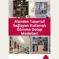 Alandan Tasarruf Sağlayan Kullanışlı Gömme Dolap Modelleri