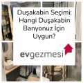 Duşakabin Seçimi: Hangi Duşakabin Banyonuz İçin Uygun?