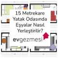 15 Metrekare Yatak Odasında Eşyalar Nasıl Yerleştirilir?