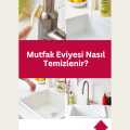 Mutfak Eviyesi Nasıl Temizlenir?
