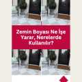 Zemin Boyası Ne İşe Yarar Nerelerde Kullanılır?