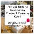Peri Led Işıklarla Dekorunuza Romantik Dokunuş Katın!