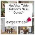 Mutfakta Tablo Kullanımı Nasıl Olmalı?
