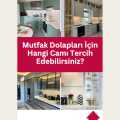 Mutfak Dolapları İçin Hangi Camı Tercih Edebilirsiniz?