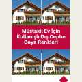 Müstakil Ev İçin Kullanışlı Dış Cephe Boya Renkleri