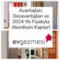 Avantajları, Dezavantajları ve 2024 Yılı Fiyatıyla Akordiyon Kapılar!