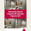 Banyoda Derzli Fayans Mı Derzsiz Fayans Mı?