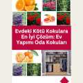 Evdeki Kötü Kokulara En İyi Çözüm: Ev Yapımı Oda Kokuları