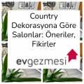 Country Dekorasyona Göre Salonlar: Öneriler, Fikirler