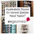 Ayakkabılık Düzeni En Verimli Şekilde Nasıl Yapılır?